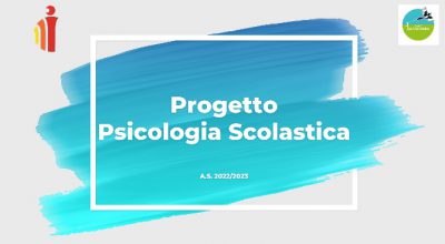 Progetto Psicologia Scolastica  A.S. 2022/2023